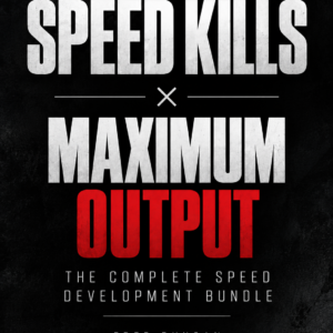 Speed Kills + Maximum Output Bundle