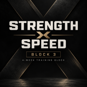 Strength X Speed Block 3